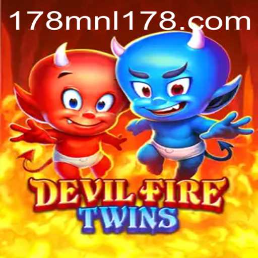 Unleashing the Excitement of DevilFireTwins: A New Gaming Experience with mnl178